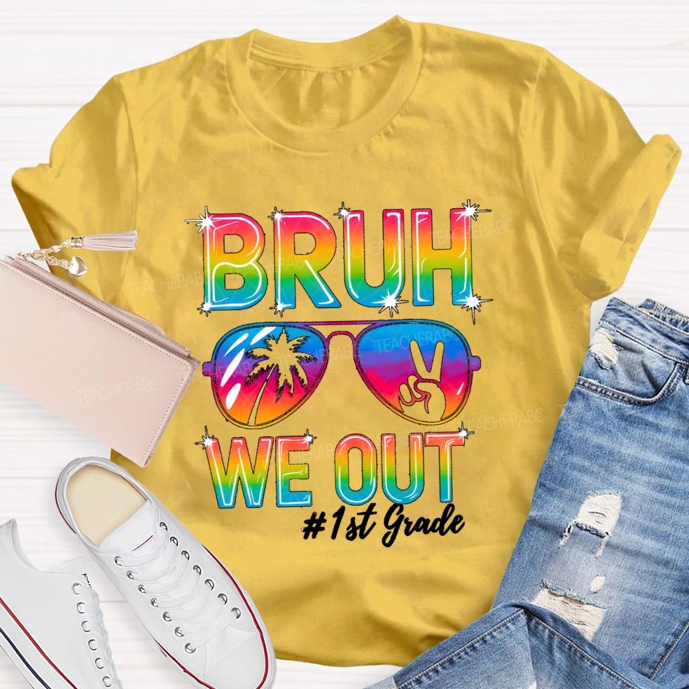Personalized Grade Bruh We Out Teacher T-shirt