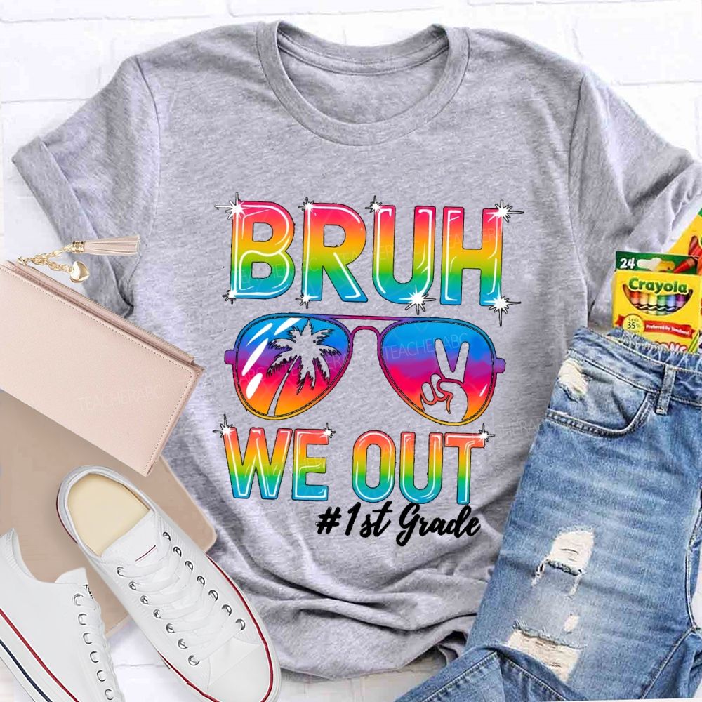 Personalized Grade Bruh We Out Teacher T-shirt