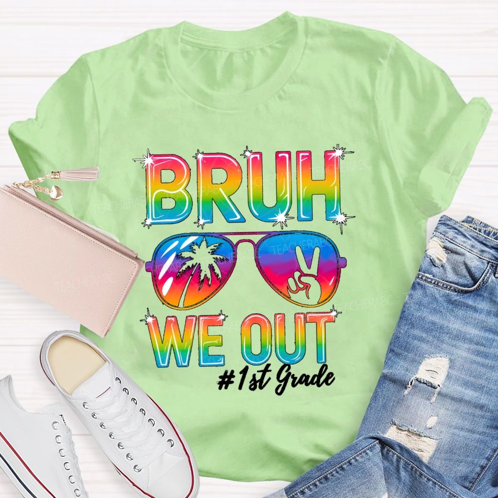 Personalized Grade Bruh We Out Teacher T-shirt
