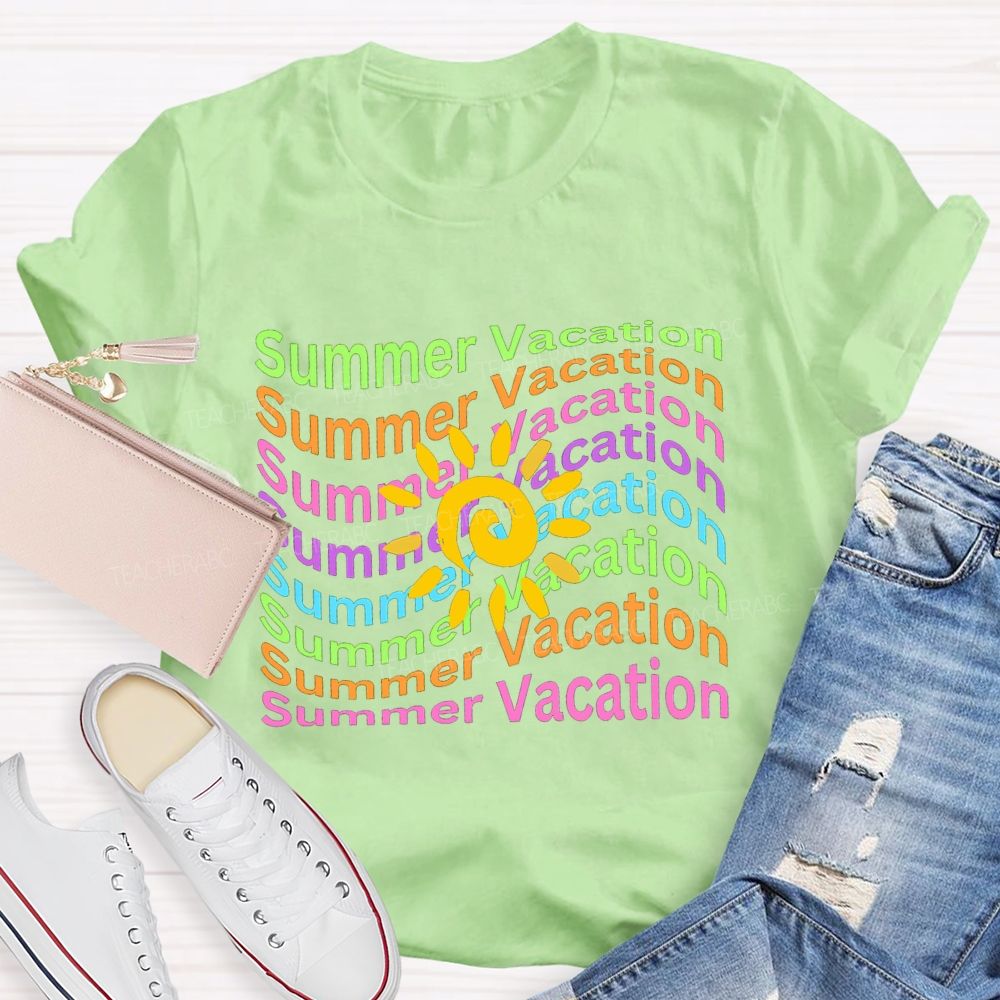 Summer Vacation Colored Font Teacher T-shirt