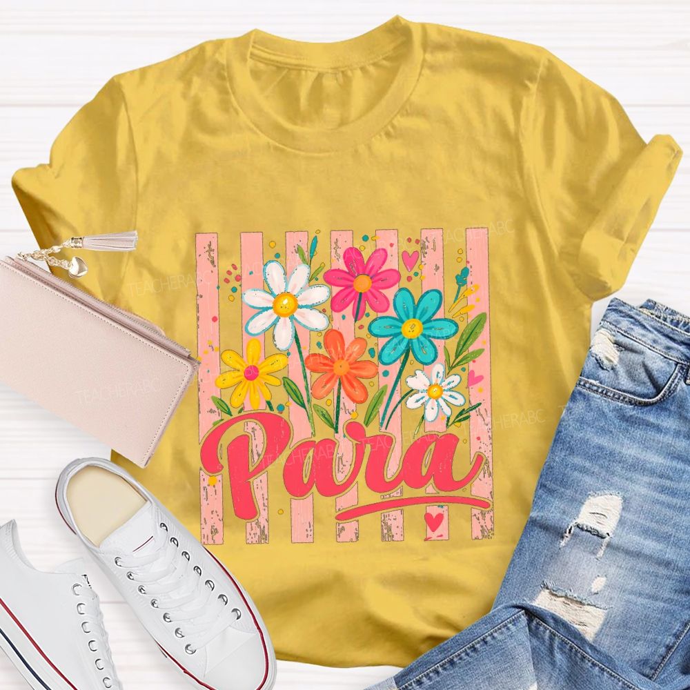 Para And Colorful Flowers Teacher T-shirt