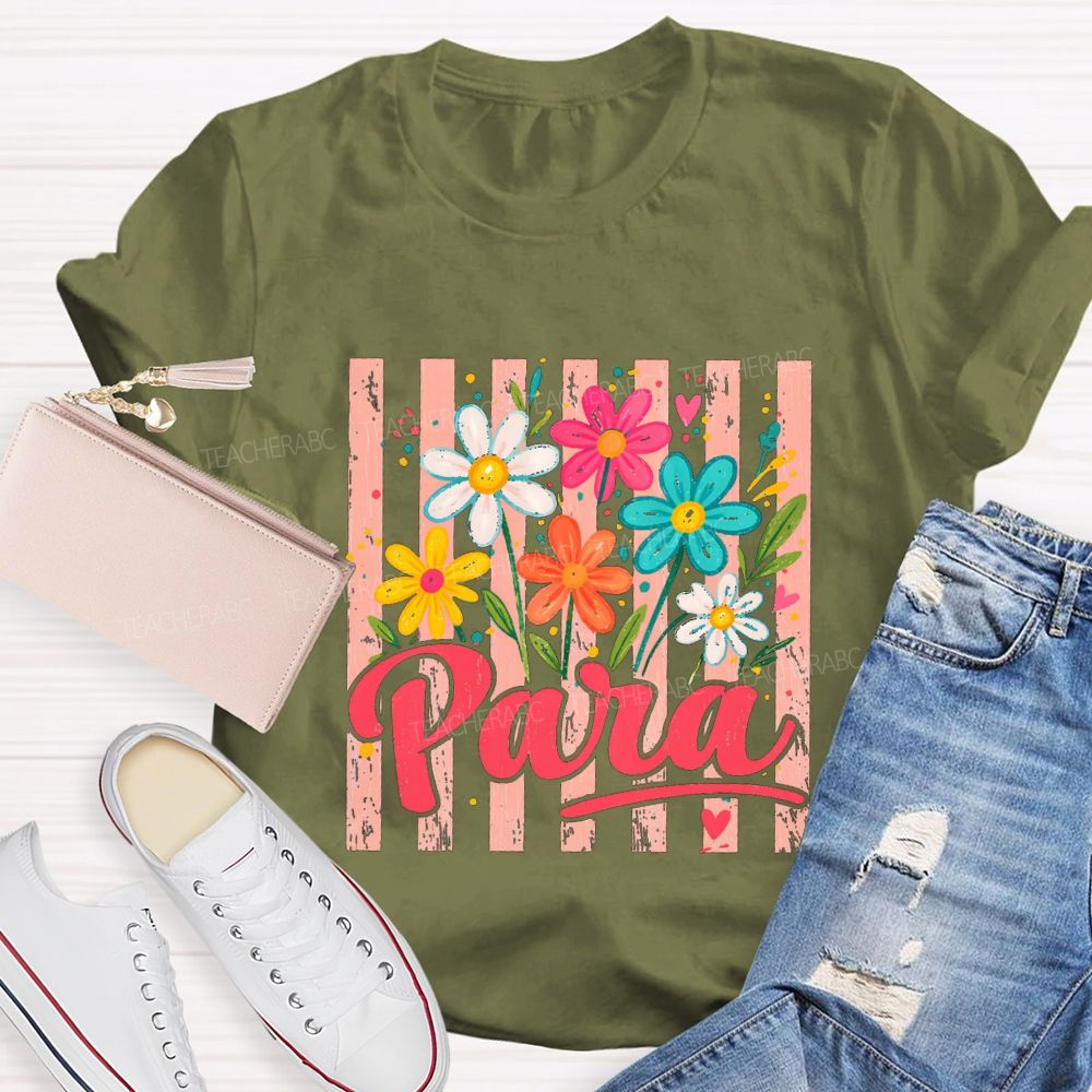 Para And Colorful Flowers Teacher T-shirt