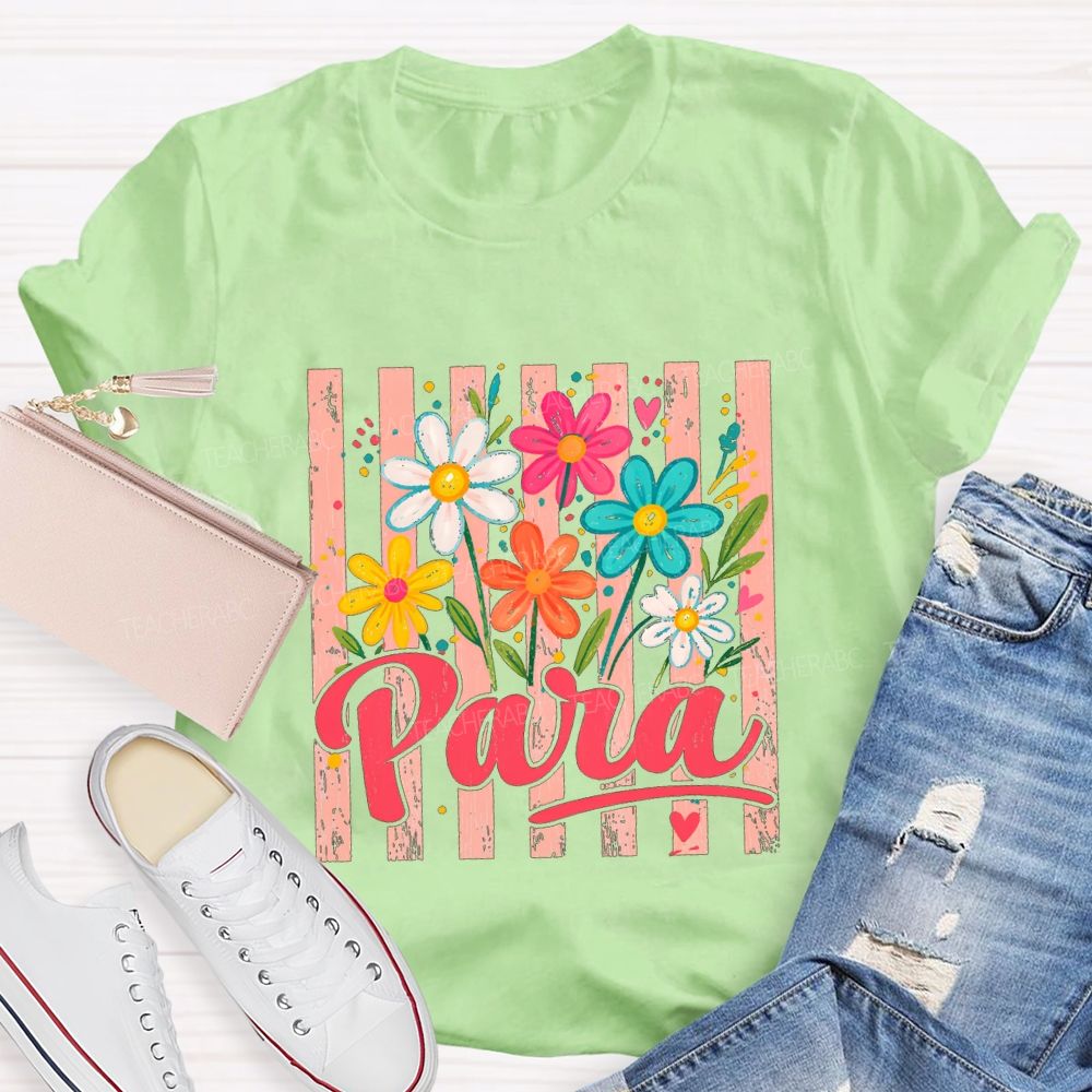 Para And Colorful Flowers Teacher T-shirt