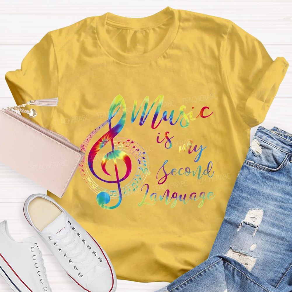 Music Is My Second Language And Gradient Font Teacher T-shirt