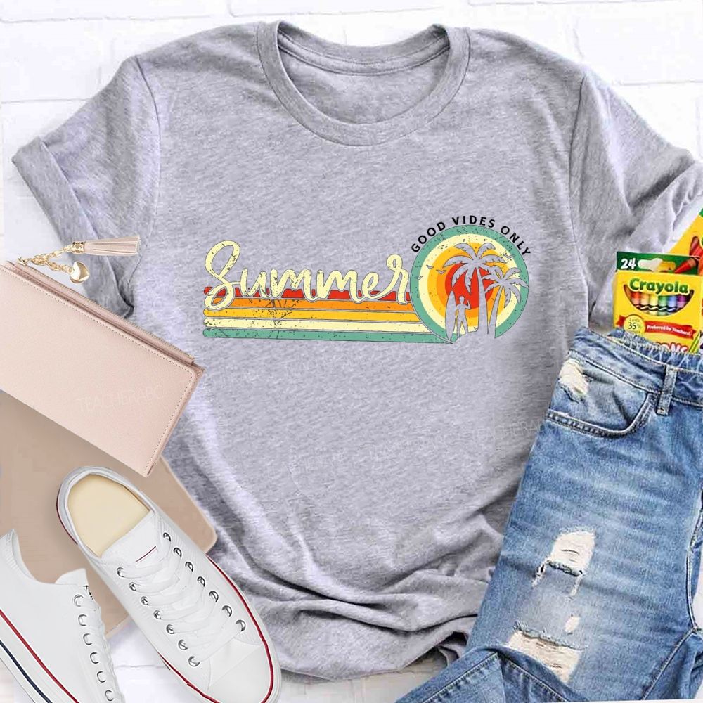Summer Good Vibes Only Teacher T-shirt