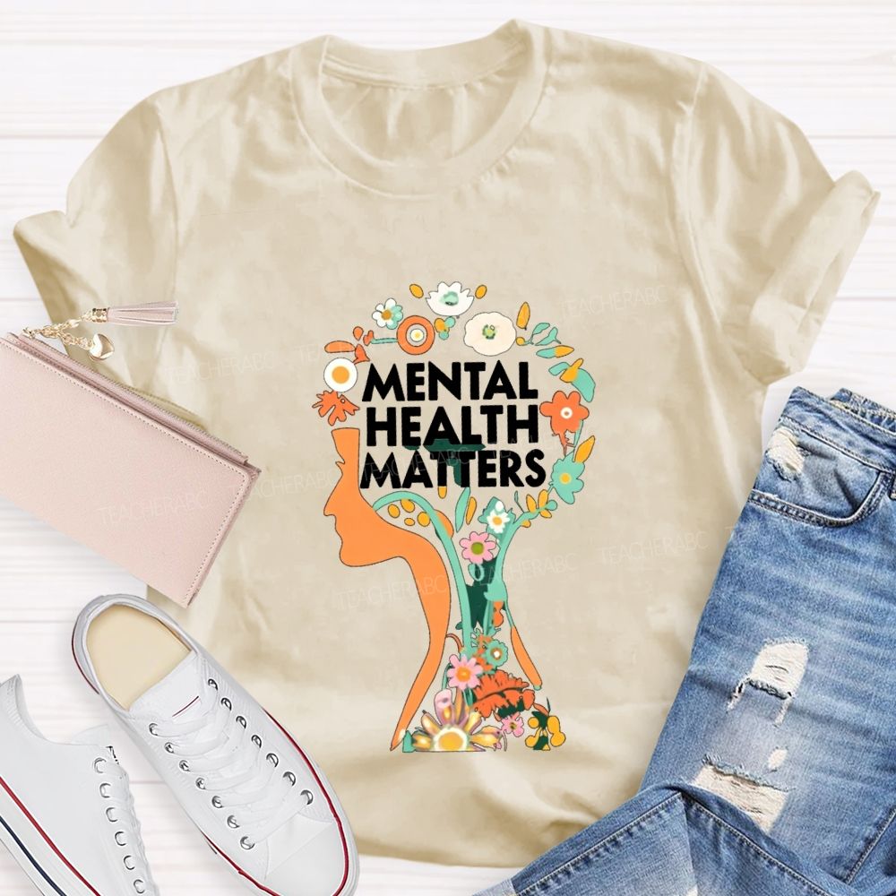Mental Health Matters Teacher T-shirt
