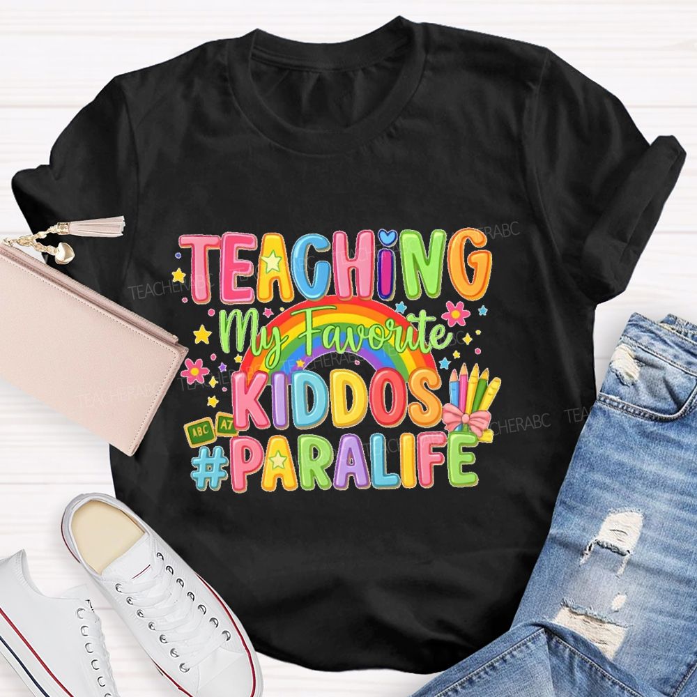 Teaching My Favorite Kiddos  Teacher T-shirt