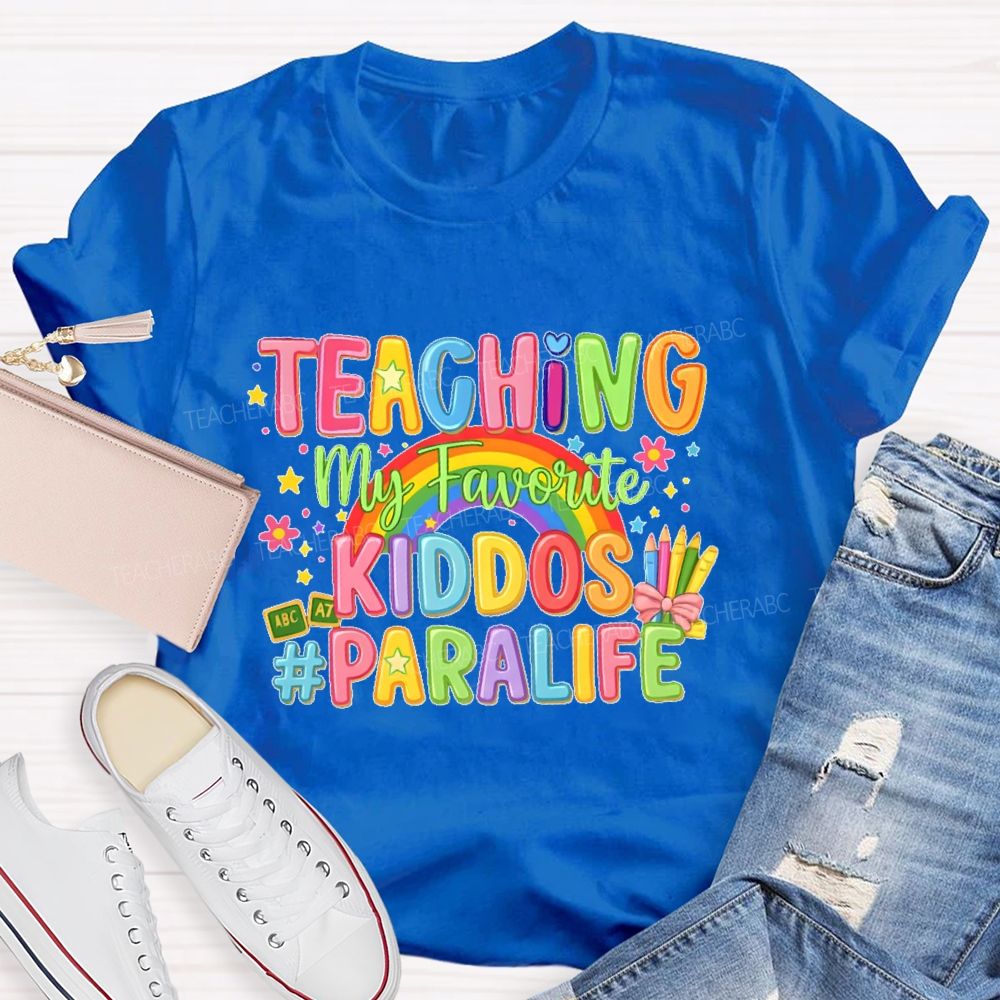 Teaching My Favorite Kiddos  Teacher T-shirt