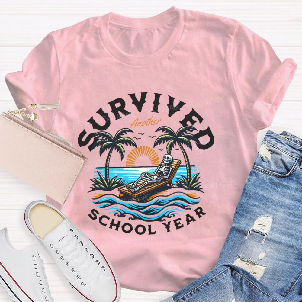 I Survived Another School Year   Teacher T-shirt