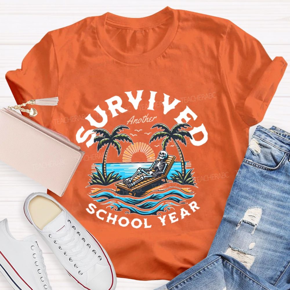 I Survived Another School Year   Teacher T-shirt
