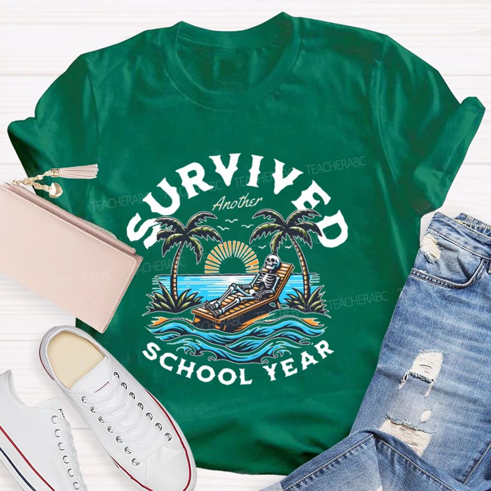 I Survived Another School Year   Teacher T-shirt