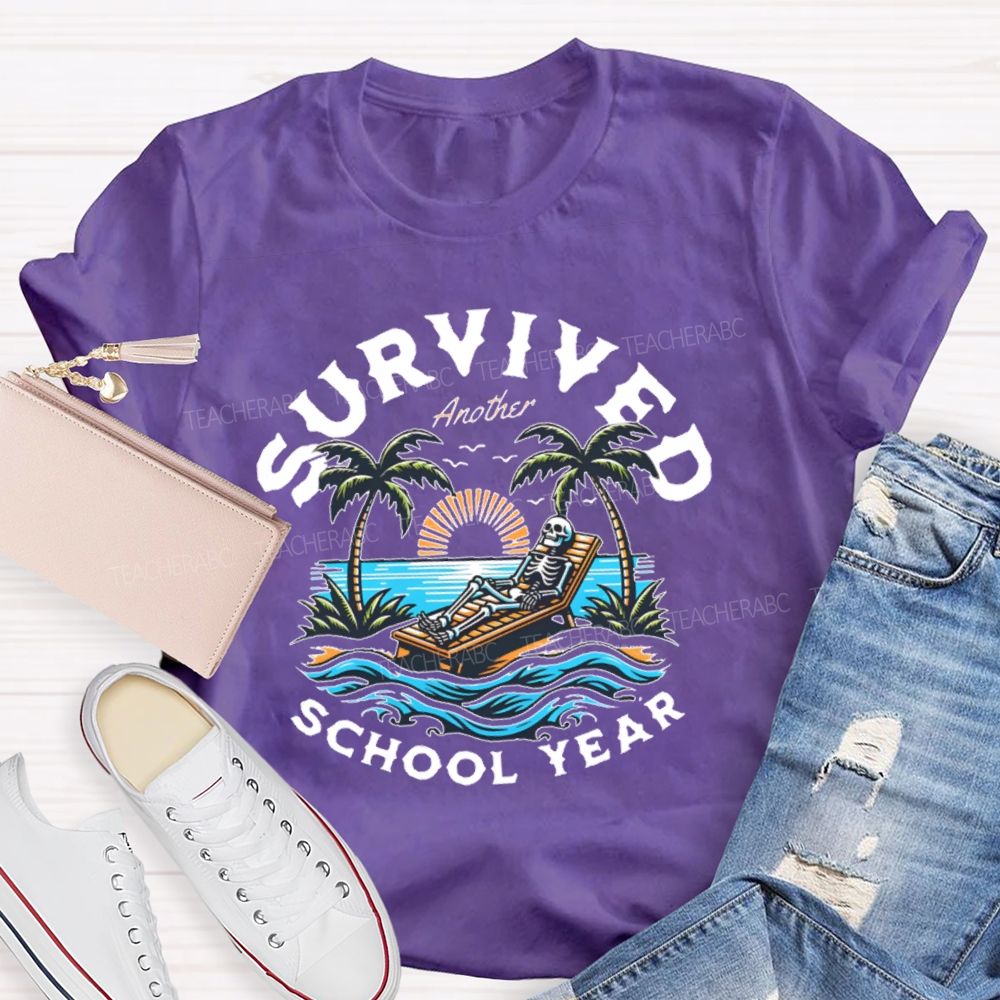 I Survived Another School Year   Teacher T-shirt