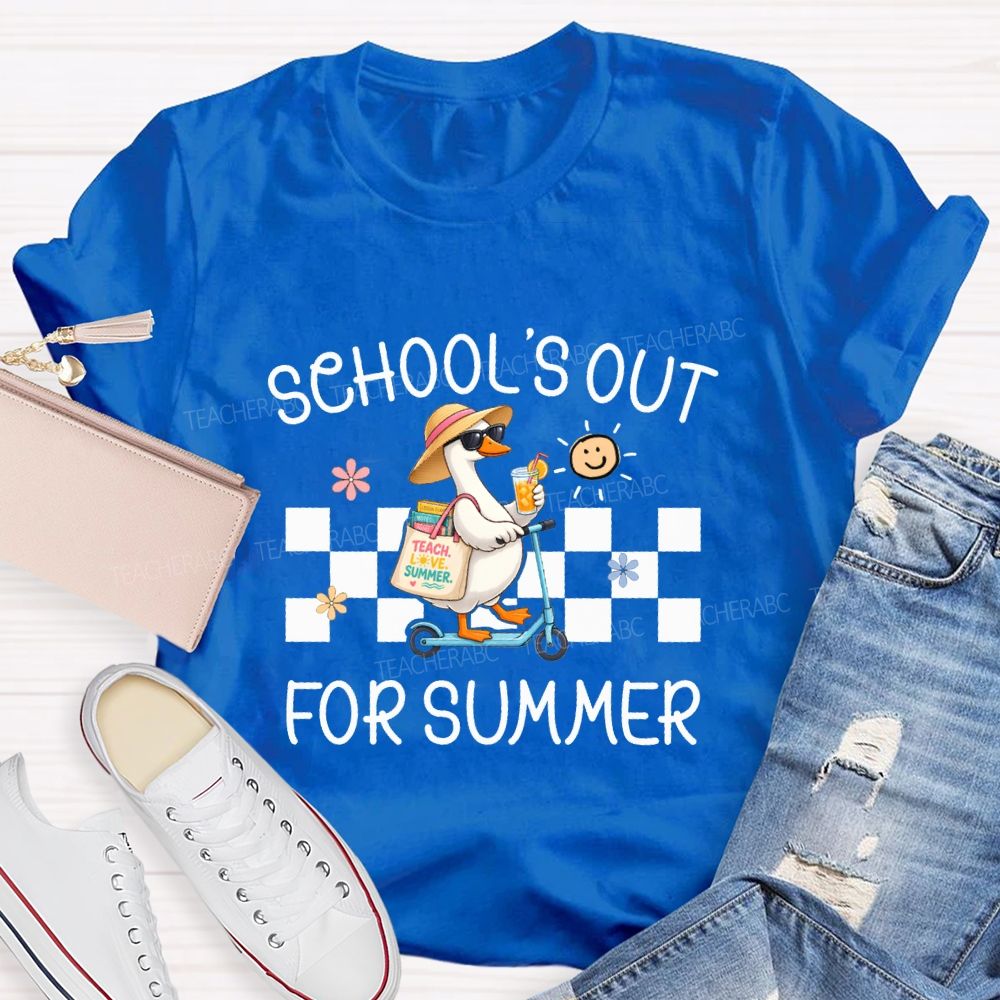 School'S Out For Summer And Teach Love Summer Teacher T-shirt
