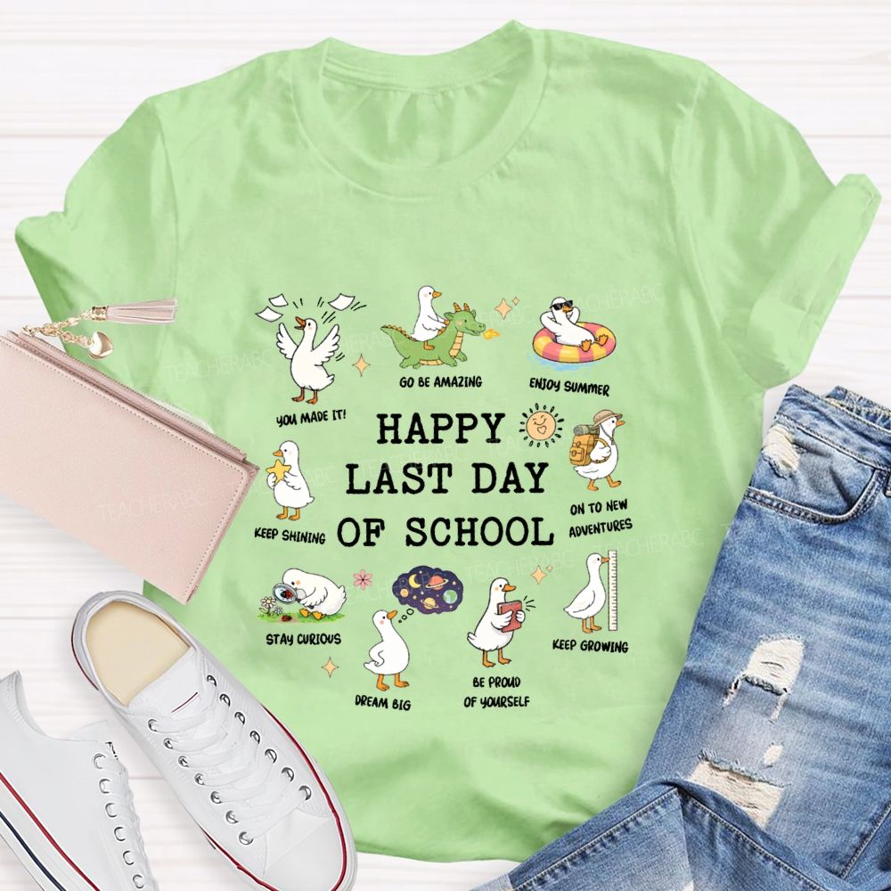 Happy Last Day Of School And You Made It To Be Amazing Teacher T-shirt