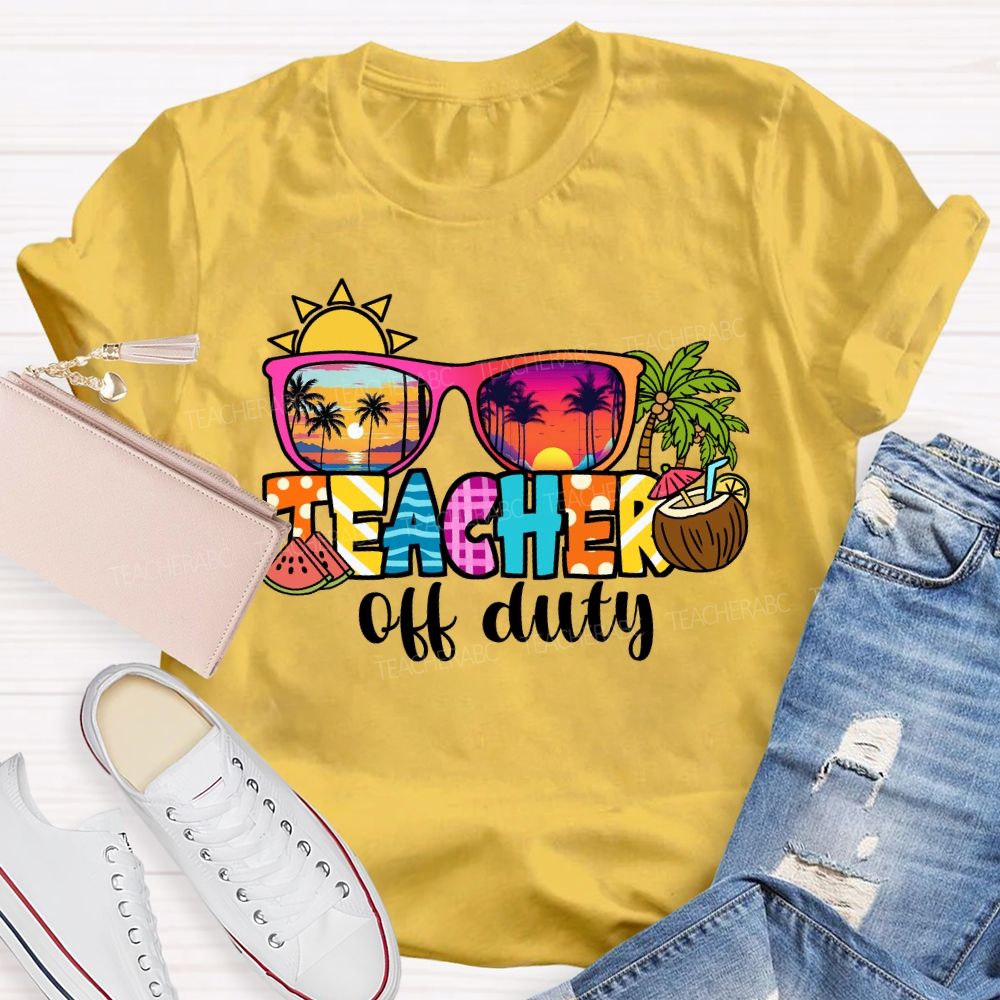 Teacher Off Duty Sunshine Watermelon Teacher T-shirt