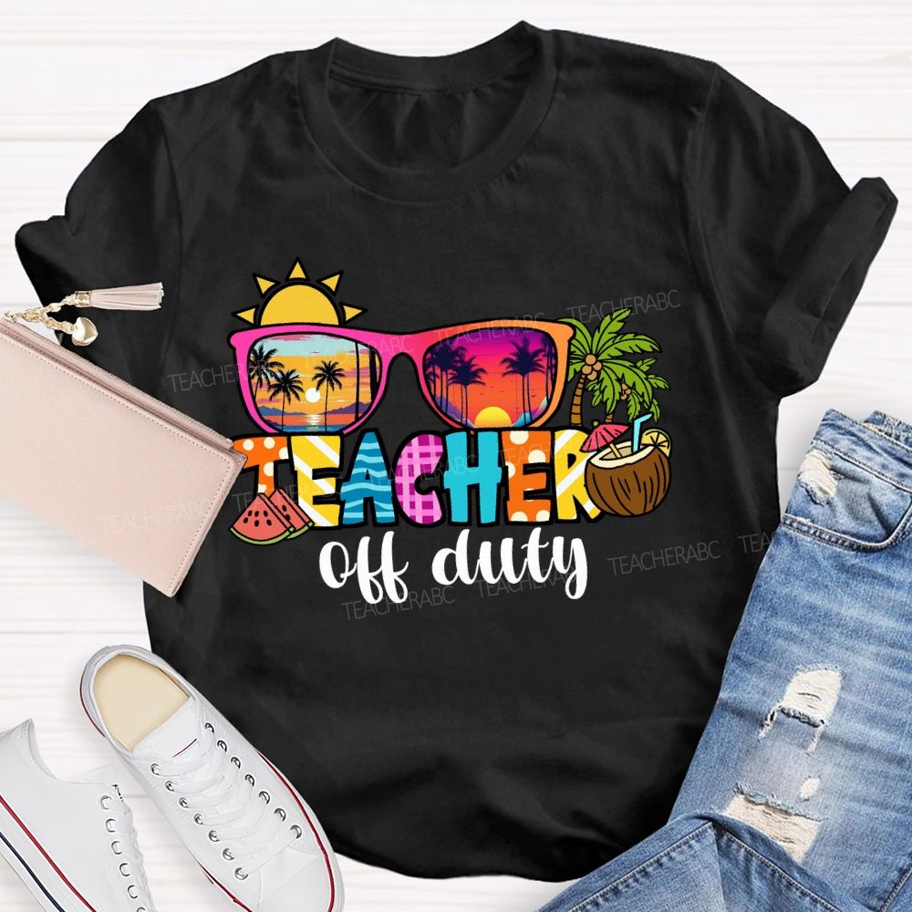 Teacher Off Duty Sunshine Watermelon Teacher T-shirt