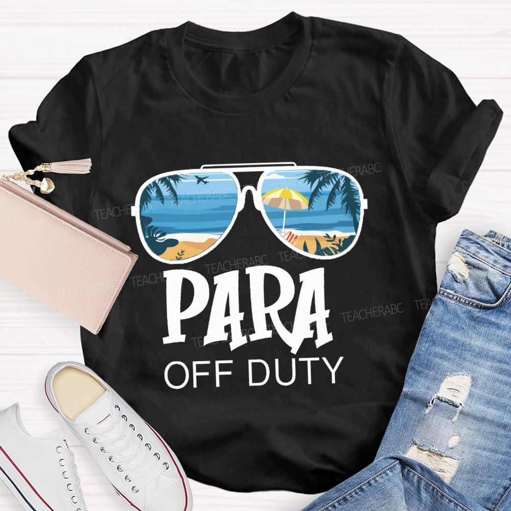 Para Off Duty Vacation Vibes Beach Teacher T-Shirt
