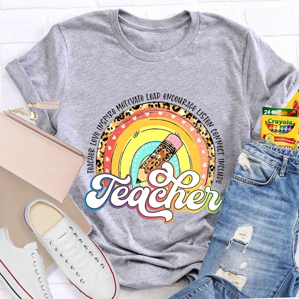 Teach Love Inspire Motivate Lead Encourage Listen Teacher T-shirt