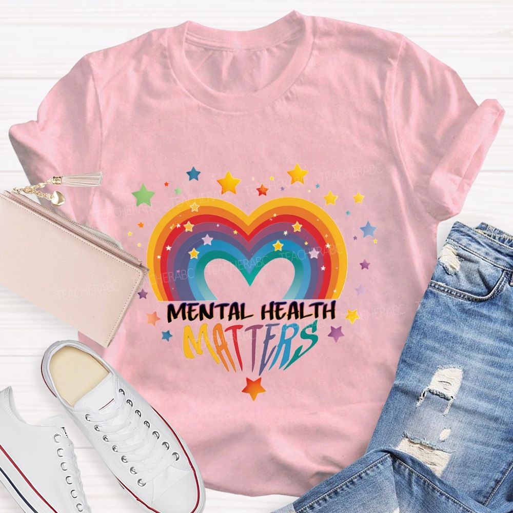 Mental Health Matters And Gradient Hearts And Stars Teacher T-shirt