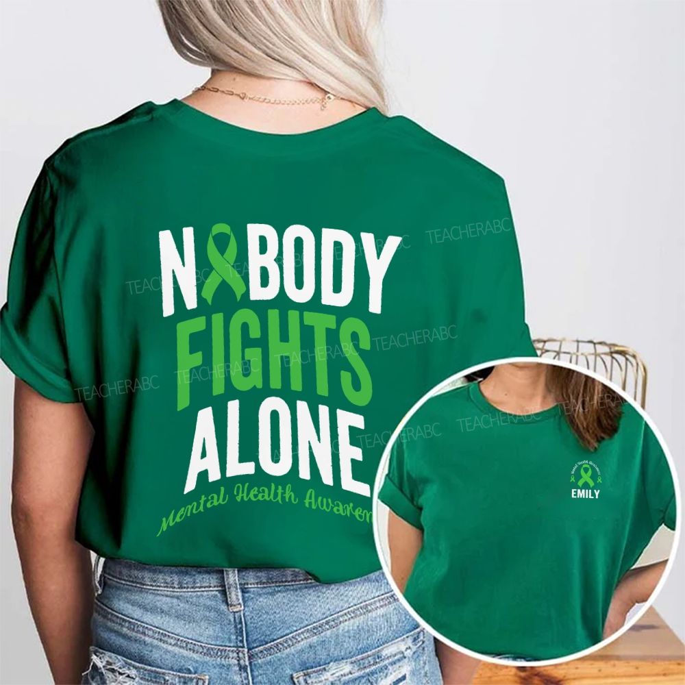 Personalized Name Nobody Fights Alone Mental Health Awareness Double Printed T-shirt