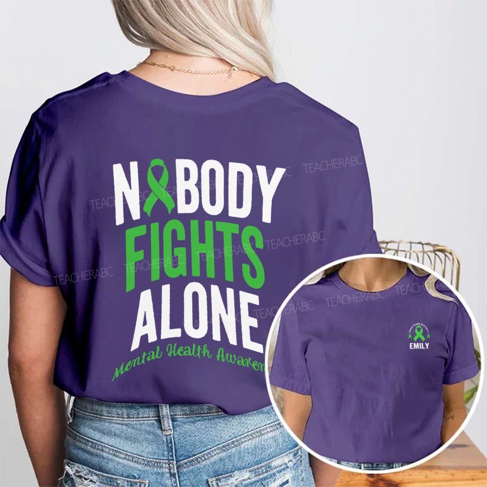 Personalized Name Nobody Fights Alone Mental Health Awareness Double Printed T-shirt