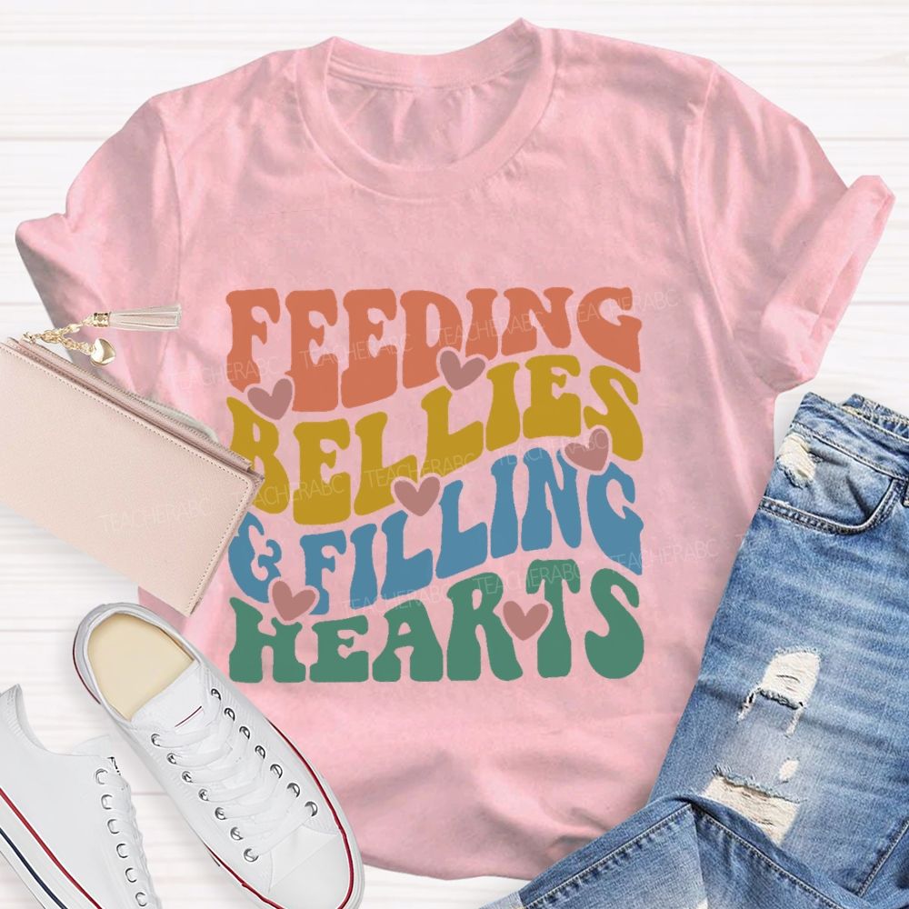 Feeding Bellies  Filling Hearts Colorful Letters  Teacher T-shirt