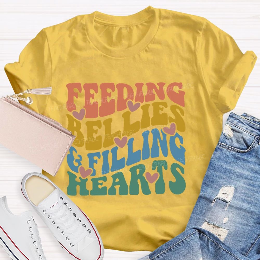 Feeding Bellies  Filling Hearts Colorful Letters  Teacher T-shirt