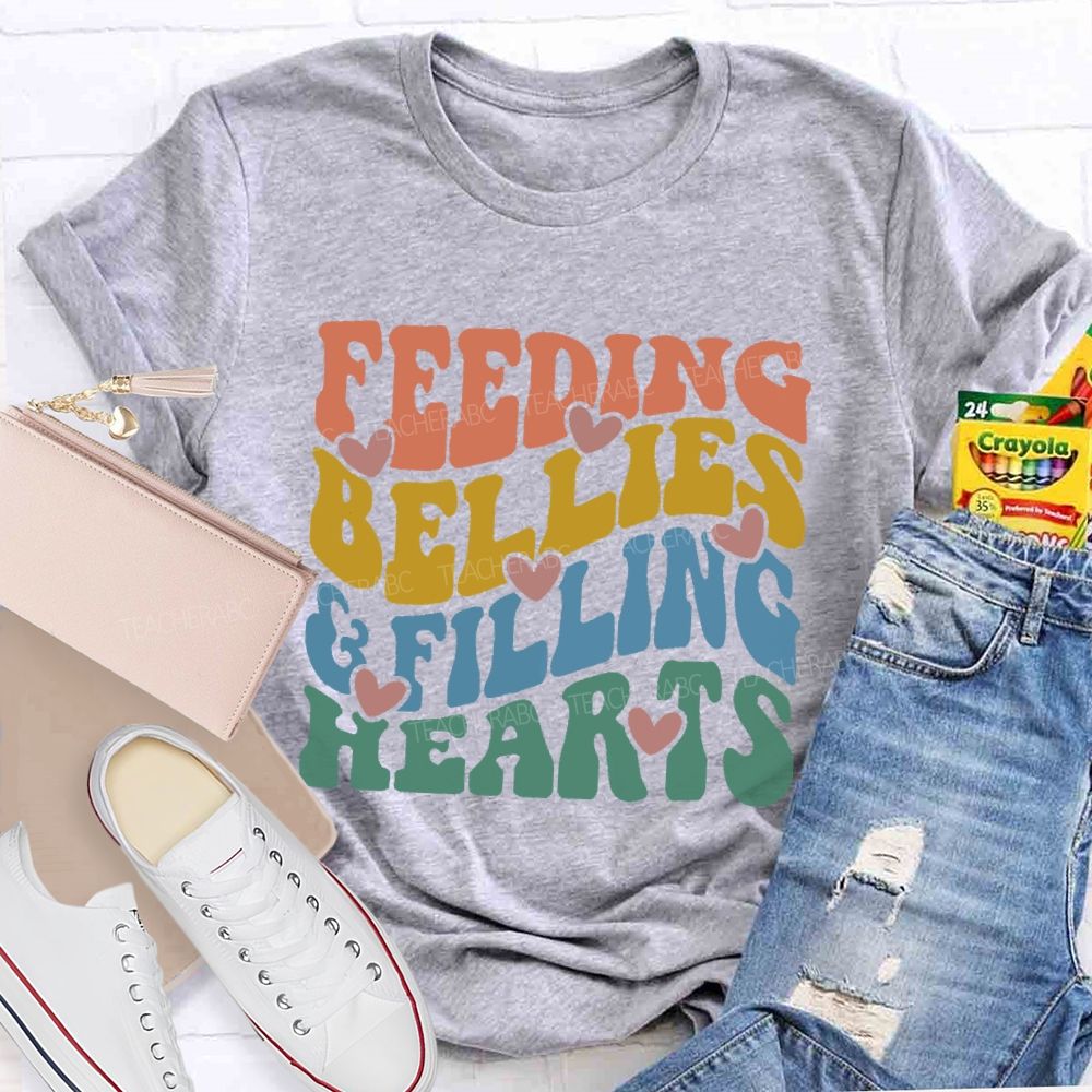 Feeding Bellies  Filling Hearts Colorful Letters  Teacher T-shirt