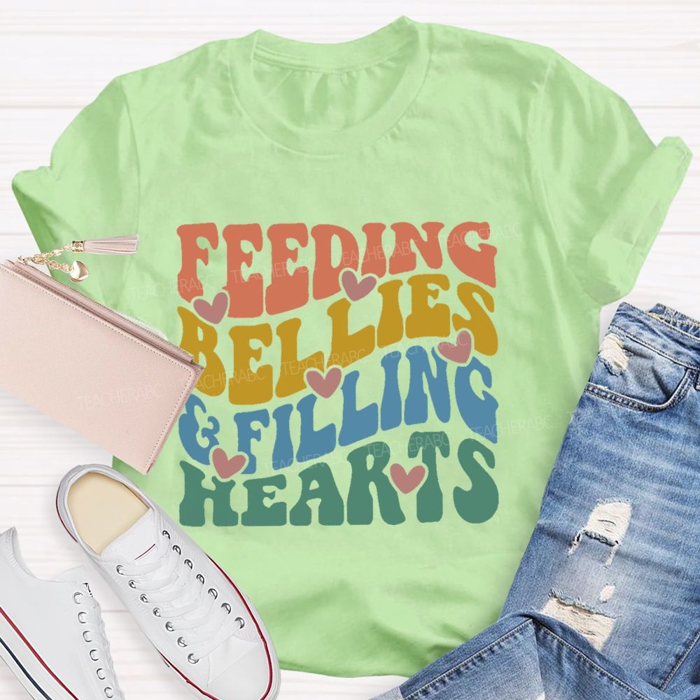 Feeding Bellies  Filling Hearts Colorful Letters  Teacher T-shirt
