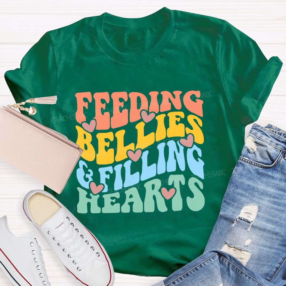 Feeding Bellies  Filling Hearts Colorful Letters  Teacher T-shirt