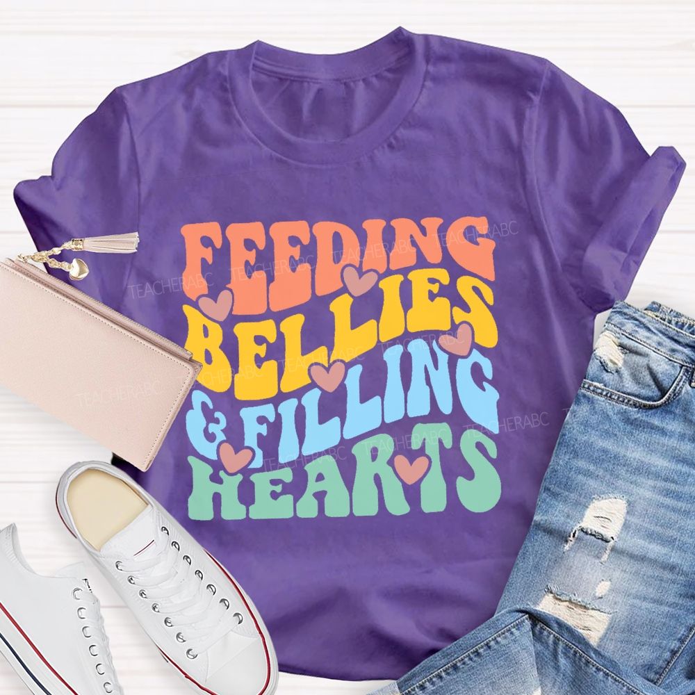 Feeding Bellies  Filling Hearts Colorful Letters  Teacher T-shirt
