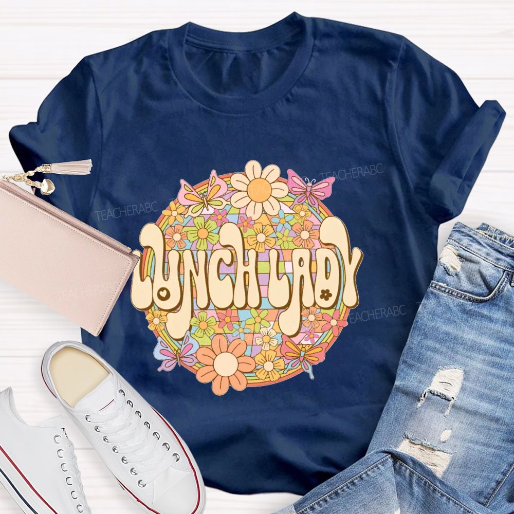 Lunch Lady Flowers Graphics  Teacher T-shirt