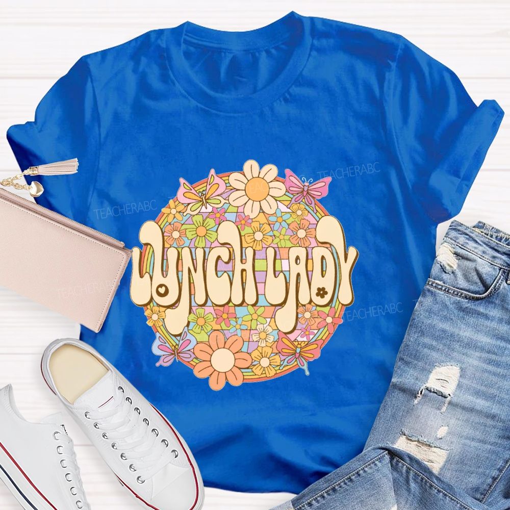 Lunch Lady Flowers Graphics  Teacher T-shirt