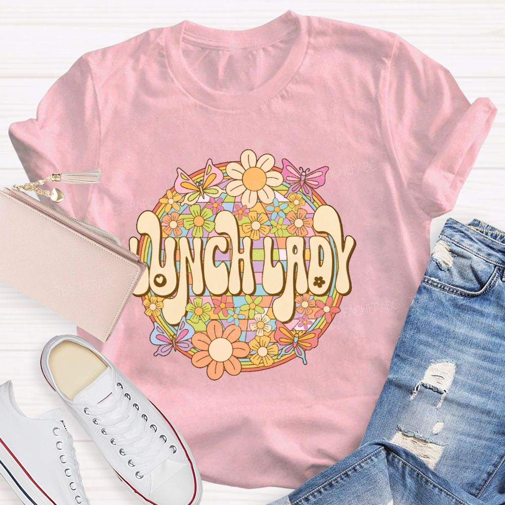 Lunch Lady Flowers Graphics  Teacher T-shirt