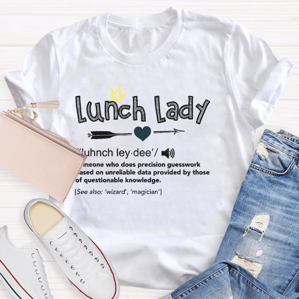 Lunch Lady Letters Graphics  Teacher T-shirt