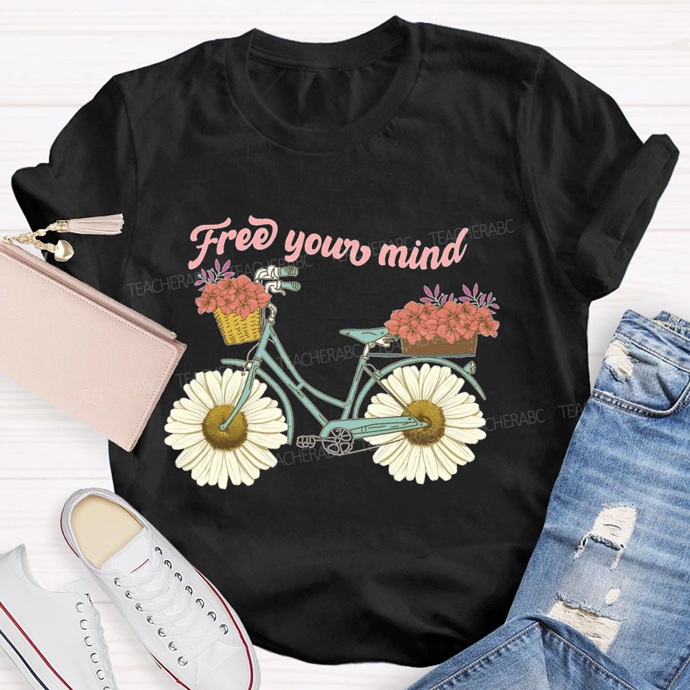 Free Your Mind  Teacher T-shirt