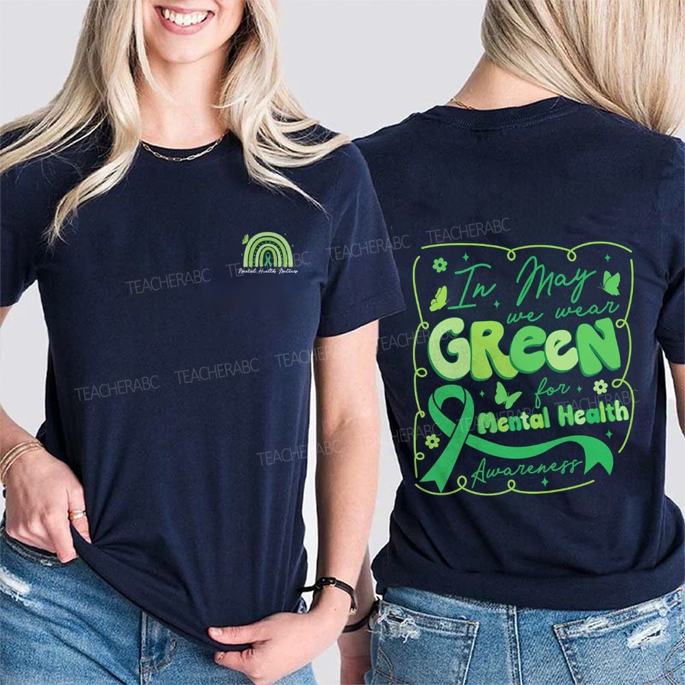 In May We Wear Green For Mental Health Awareness Double Printed T-shirt