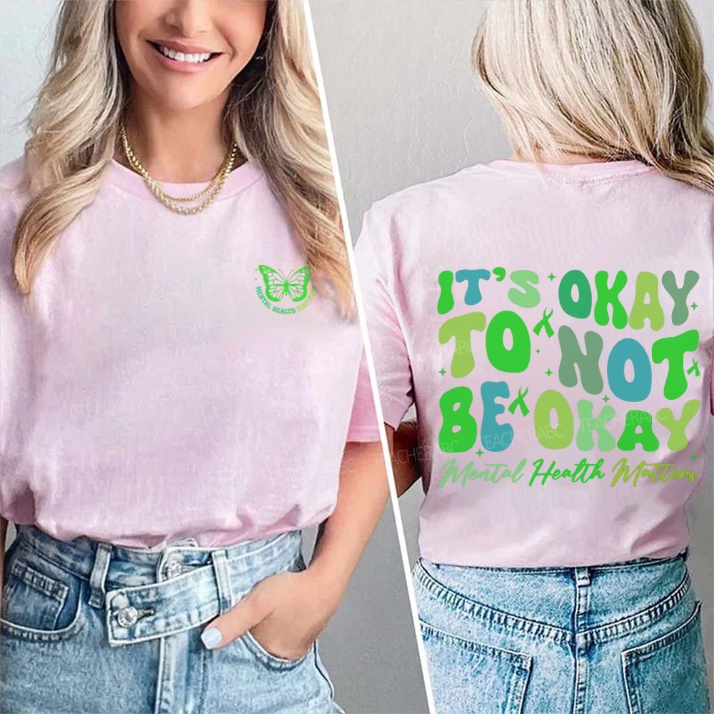 It'S Okay To Not Be Okay Mental Health Awareness Double Printed T-shirt
