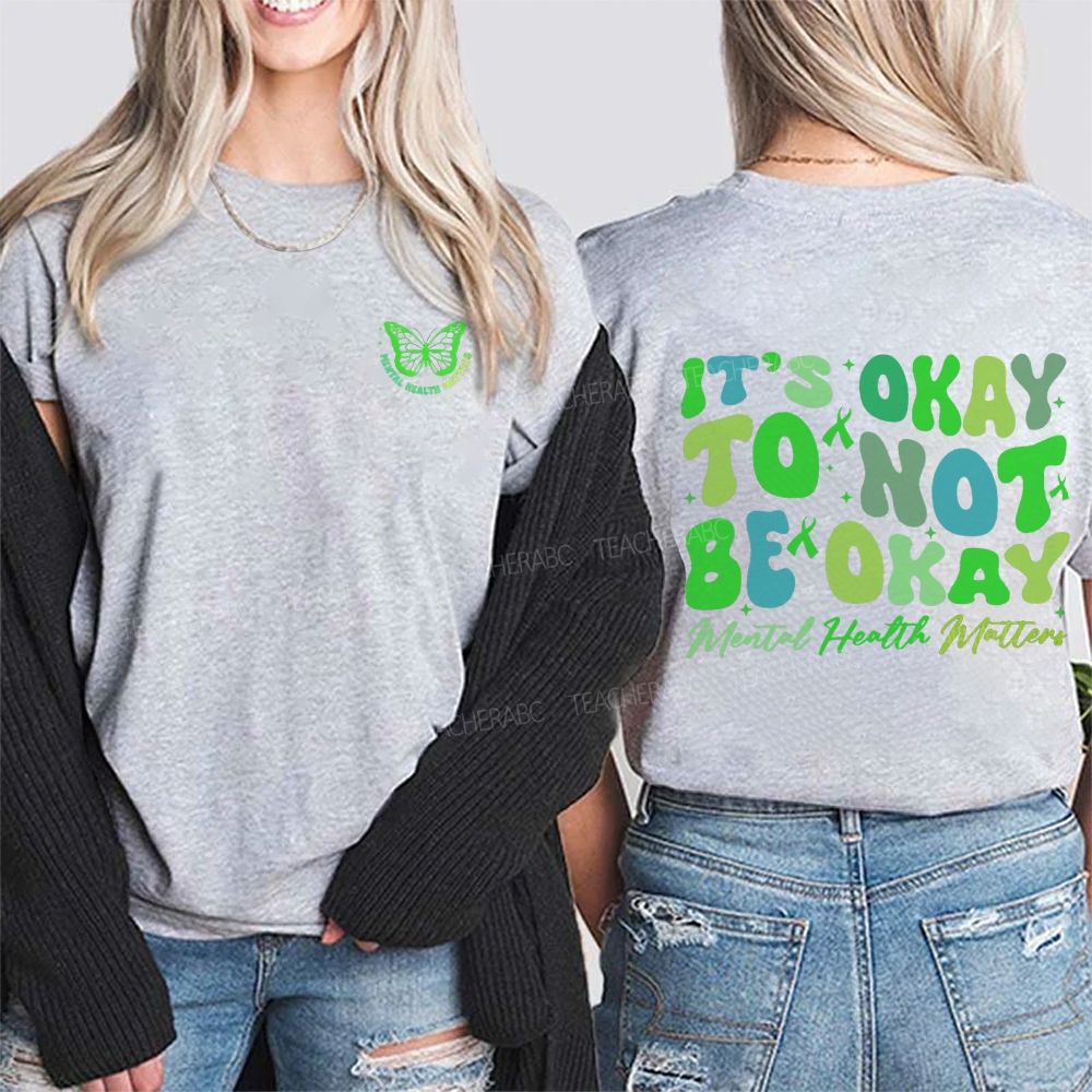 It'S Okay To Not Be Okay Mental Health Awareness Double Printed T-shirt
