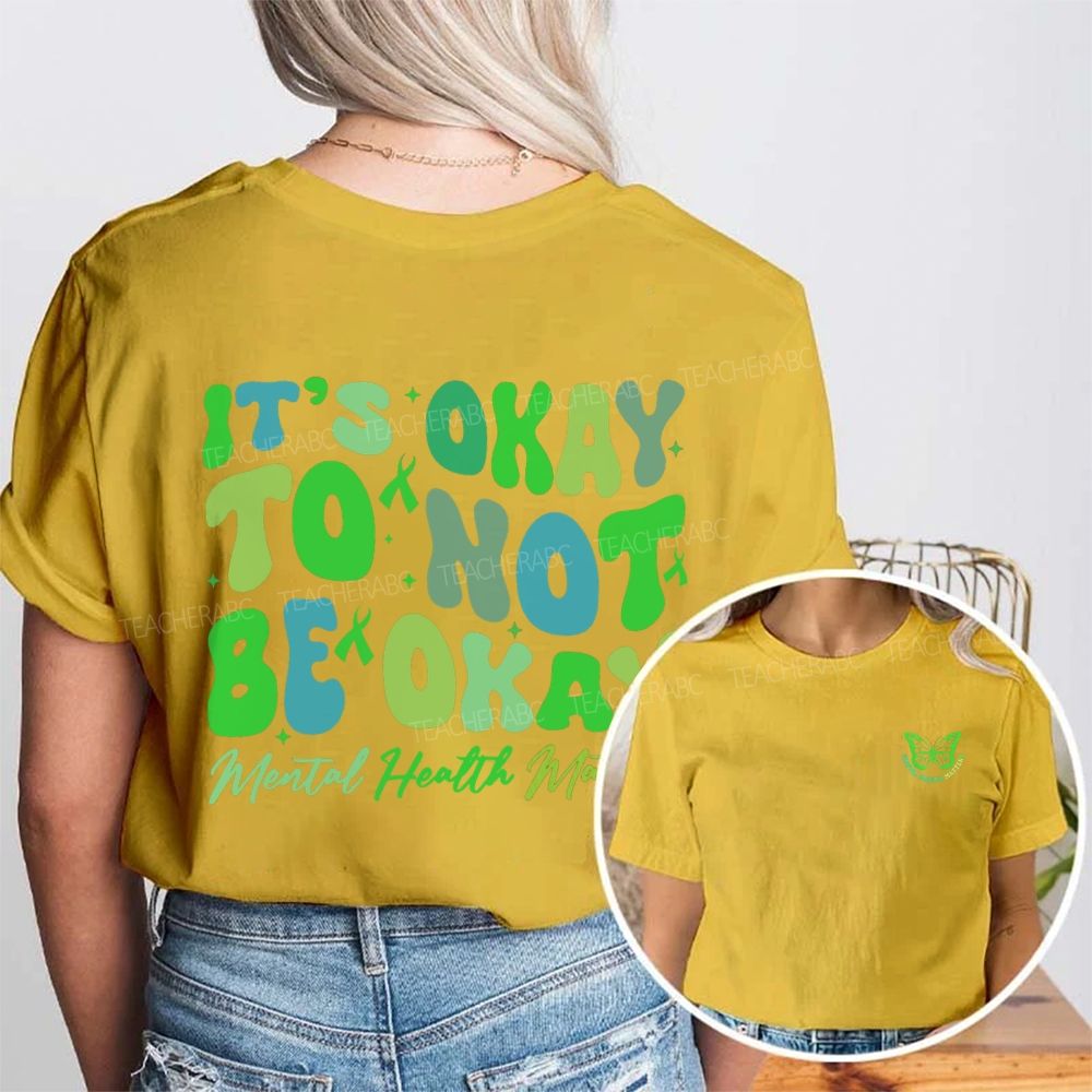It'S Okay To Not Be Okay Mental Health Awareness Double Printed T-shirt