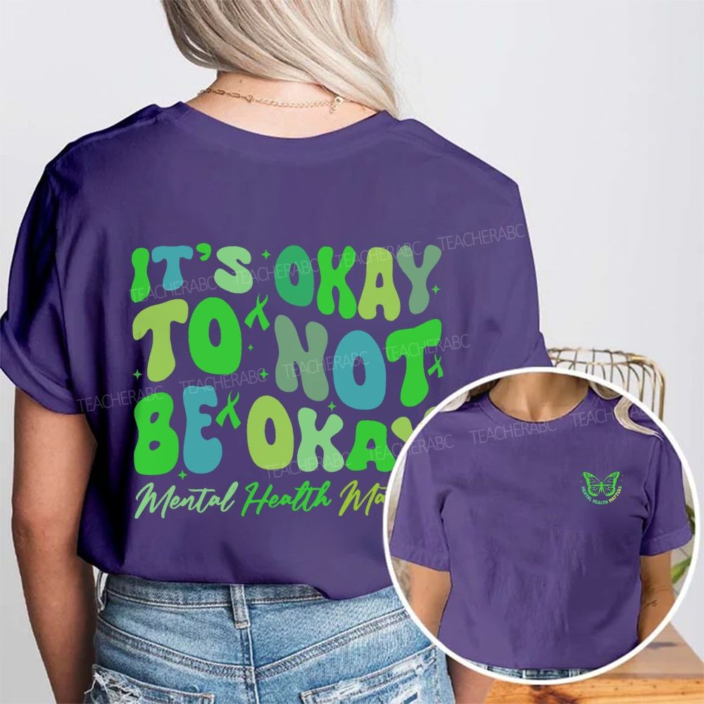 It'S Okay To Not Be Okay Mental Health Awareness Double Printed T-shirt