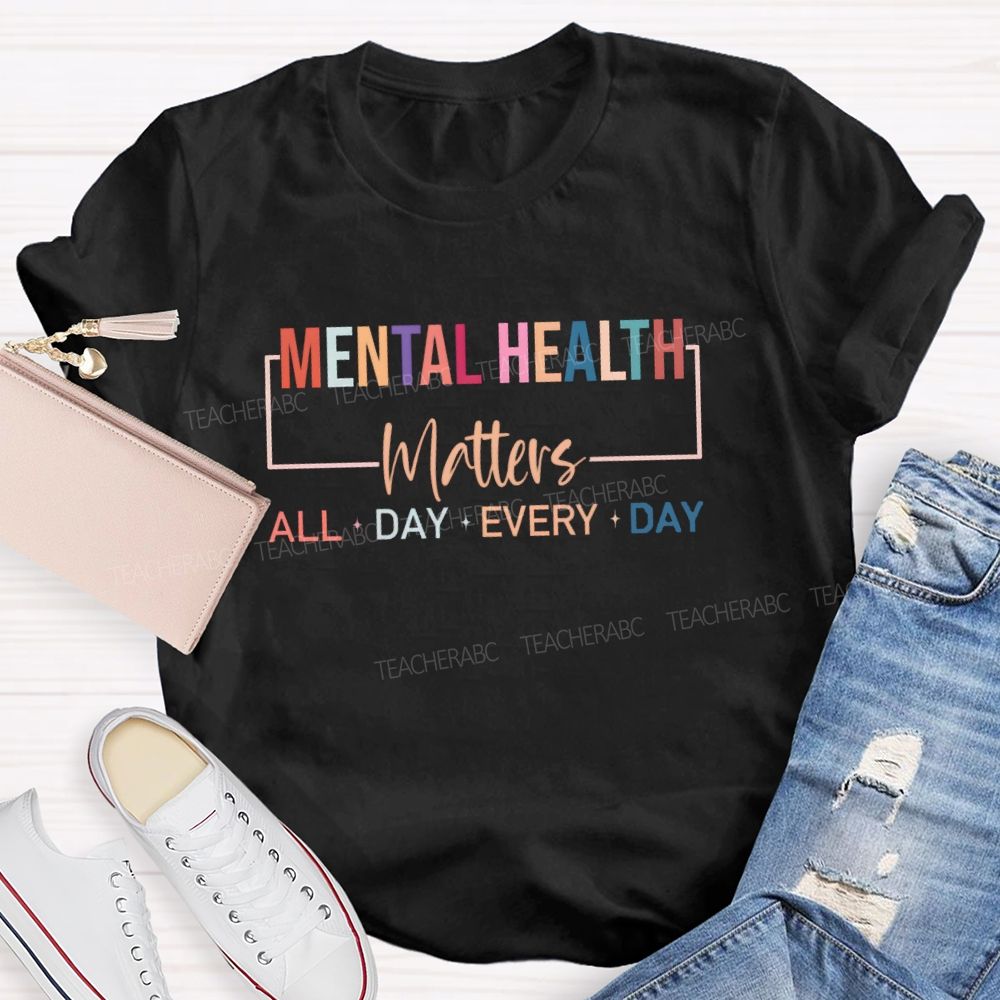 Mental Health Matters Colorful Letters Strip Teacher T-Shirt