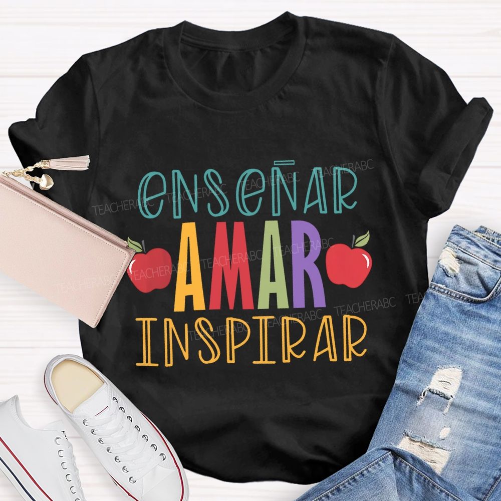 Ensinar Amar Inspirar Bilingual Teacher T-shirt