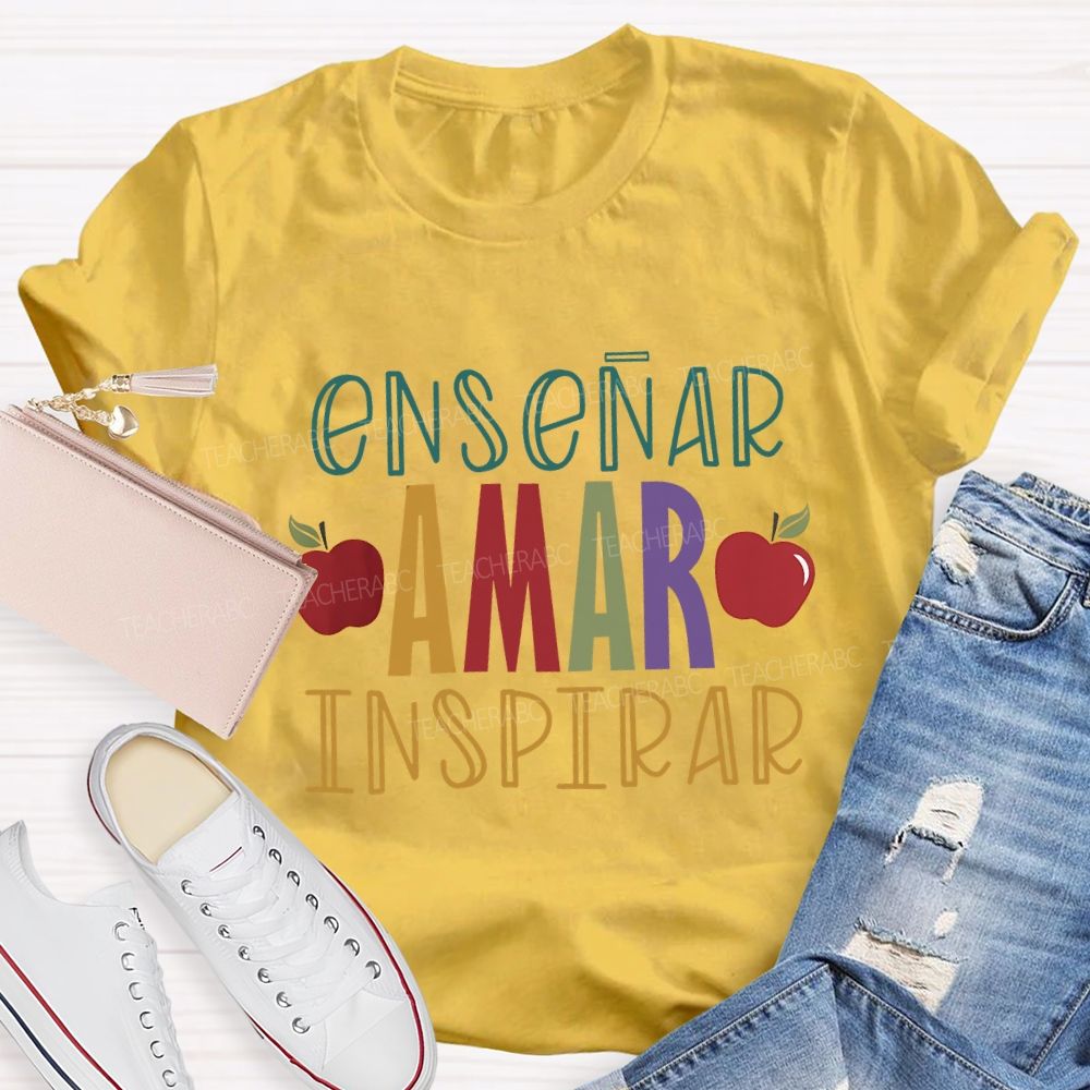 Ensinar Amar Inspirar Bilingual Teacher T-shirt