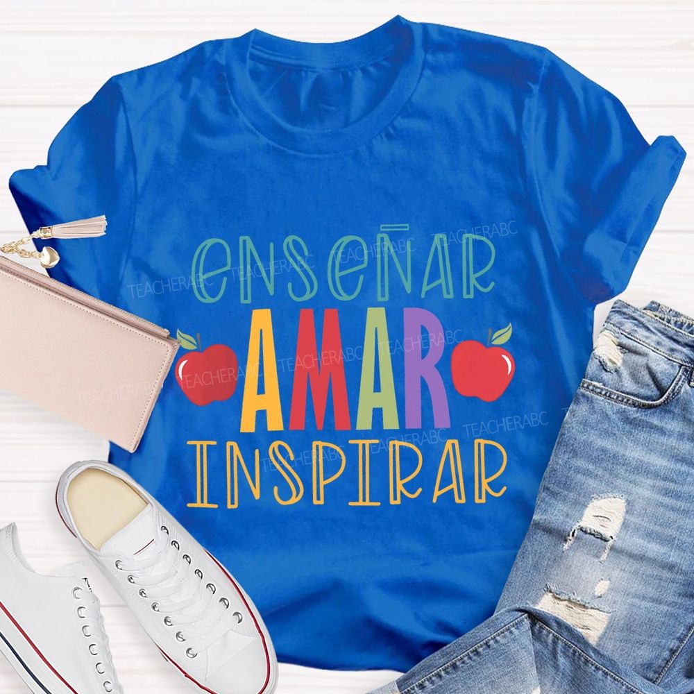 Ensinar Amar Inspirar Bilingual Teacher T-shirt