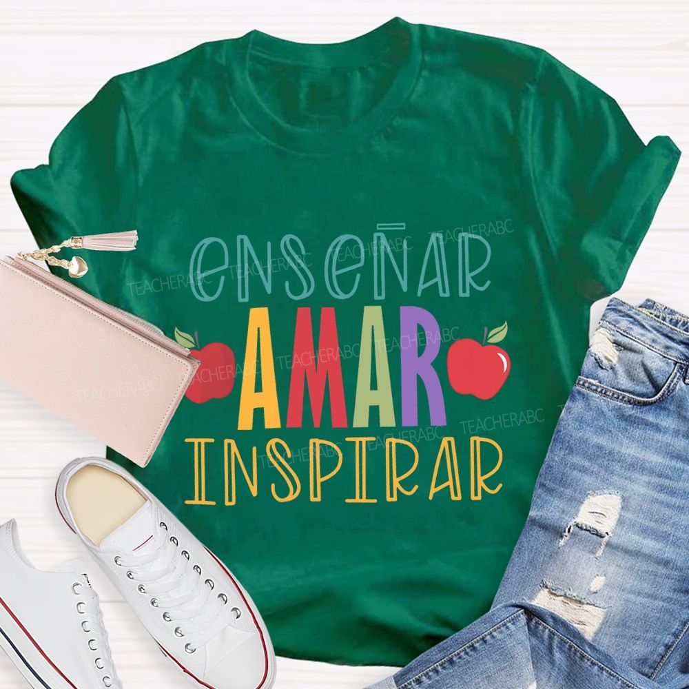 Ensinar Amar Inspirar Bilingual Teacher T-shirt