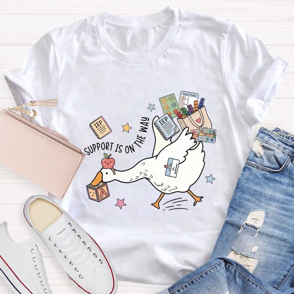 Teacher Goose Support Is On The Way Teacher T-shirt