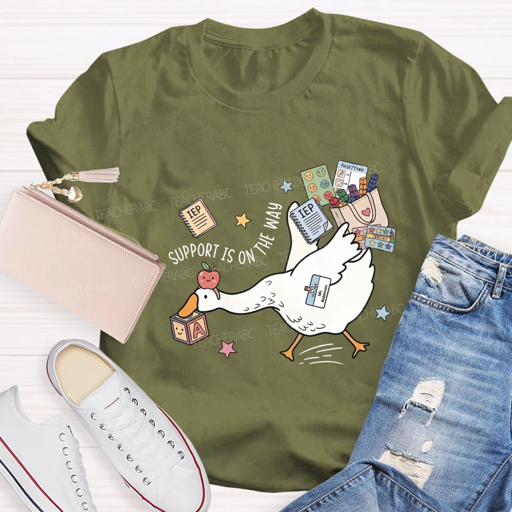 Teacher Goose Support Is On The Way Teacher T-shirt