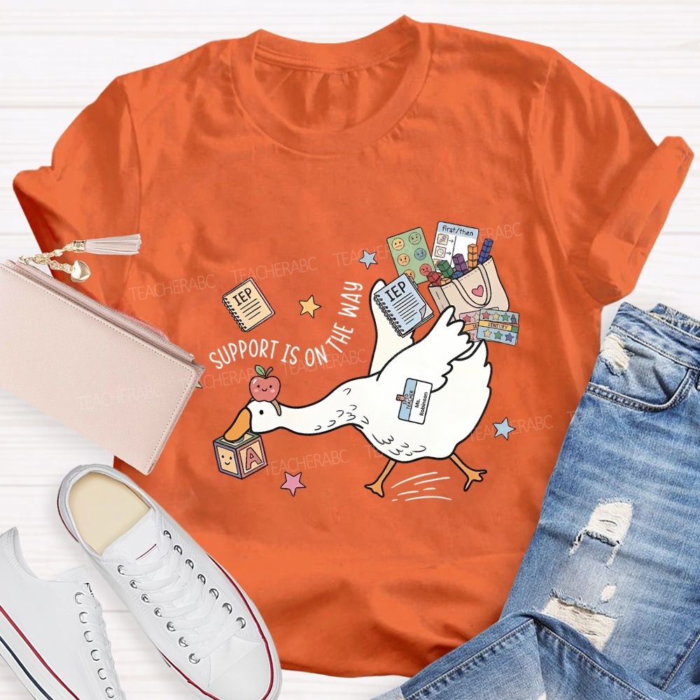 Teacher Goose Support Is On The Way Teacher T-shirt