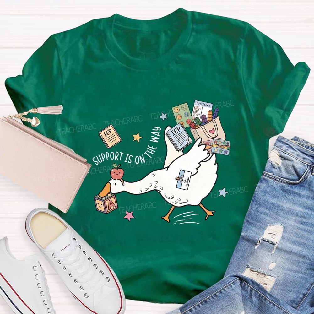 Teacher Goose Support Is On The Way Teacher T-shirt